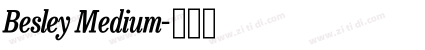 Besley Medium字体转换 Besley Medium字体转换